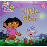 Little Star (Dora the Explorer) 9781579733018 Used / Pre-owned