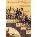 Pre-Owned Drunkard s Progress: Narratives of Addiction Despair and Recovery (Paperback) 0801860075 9780801860072