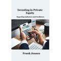 Investing in Private Equity: Regarding Indicators and Oscillators (Hardcover)