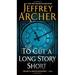 To Cut a Long Story Short 9781250029454 Used / Pre-owned