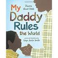 My Daddy Rules the World : Poems about Dads 9780805091892 Used / Pre-owned