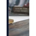 Leisure Time Living Homes (Hardcover)