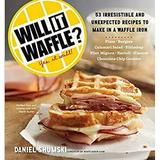 Pre-Owned Will It Waffle? : 53 Irresistible and Unexpected Recipes to Make in a Waffle Iron 9780761176466