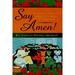 Say Amen! : The African-American Family s Book of Prayers 9780525942153 Used / Pre-owned