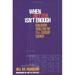 Pre-Owned When Better Isn t Enough : Evaluation Tools for the 21st-Century Church 9781566992893