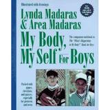 Pre-Owned My Body My Self for Boys: The What s Happening to My Body? Workbook for Boys (Paperback) 1557042306 9781557042309