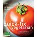 Quick-Fix Vegetarian : Healthy Home-Cooked Meals in 30 Minutes or Less 9780740763748 Used / Pre-owned