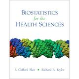 Pre-Owned Biostatistics for the Health Sciences 9780131176607
