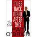 Pre-Owned Ill Be Back Right After This: My Memoir Hardcover 0312564376 9780312564377 Pat OBrien