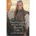 The Viking She Would Have Married (Mass Market Paperback - Used) 1335407898 9781335407894