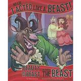 Pre-Owned No Lie I Acted Like a Beast! : The Story of Beauty and the Beast As Told by the Beast 9781404879386