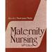Pre-Owned Maternity Nursing 9780397542536 /