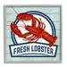 Stupell Industries Fresh Lobster Sign Grain Pattern Rustic Beach House 12 x 12 Design by Kim Allen