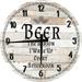 Wood Wall Clock 12 Inch Bar Wall Art Beer The Reason I Wake Up Round Small Battery Operated White