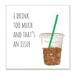 Stupell Industries Drink Too Much Funny Coffee Phrase Drink Cup 12 x 12 Design by Jennifer McCully