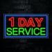 1 Day Service LED Neon Sign 33 L x 18 H #31799