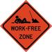 Work Free Zone 12 x 12 Funny Tin Road Sign Anti Work Home Office Man Cave Slacker Decor