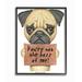 Stupell Industries You re Not the Boss of Me Quote Pug Dog Humor Framed Wall Art Design by Danny Gordan 11 x 14 Black Framed