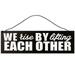 Sawyer s Mill - We Rise by Lifting Each Other. Wood Sign for Home or Office. Measures 3x10 inches.