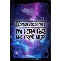 Galaxy Inspirational Wall Art Family vacation im here for the free trip funny travel group Metal Wall Art Decor Funny Gift