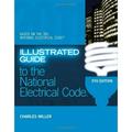 Illustrated Guide to the NEC Illustrated Guide to the National Electrical Code NEC Pre-Owned Paperback 1435498135 9781435498136 Charles R. Miller