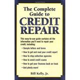 Pre-Owned The Complete Guide to Credit Repair : This Easy-to-Use Guide Contains All the Information You ll Need to Repair Your Credit 9781580623759