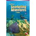 Pre-Owned Snorkeling Adventures: The best places to snorkel in Australia the Caribbean Yucatan Florida Keys Galapagos Hawaii and Honduras Bay Islands BEST DIVES SNORKELING ADVENTURES