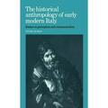 The Historical Anthropology of Early Modern Italy (Hardcover)