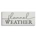 Stupell Industries Flannel Weather Phrase Minimal Text Black Off-White 30 x 13 Design by Daphne Polselli