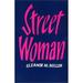 Pre-Owned Street Woman 9780877224174 Used