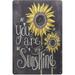 Colorful Sunflowers You Are My Sunshine Vintage Tin Bar Sign Country Farm Kitchen Wall Home Decor Art Signs Gift for Friend 8X12Inch