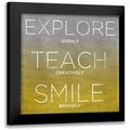 Sundance Studio 15x15 Black Modern Framed Museum Art Print Titled - Explore Teach Smile