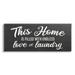 Stupell Industries Laundry Room Home Text Sign Typography Rustic Design Canvas Wall Art 30 x 13 Design by Kim Allen