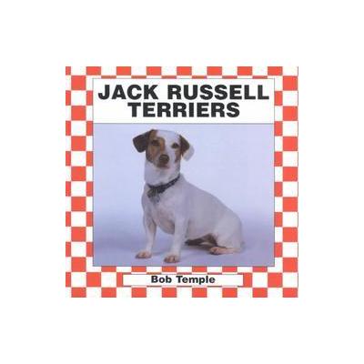 Jack Russell Terriers by Bob Temple (Hardcover - Checkerboard Library)