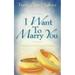 Pre-Owned I Want to Marry You 9781597818476