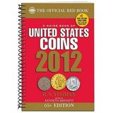 Official Red Book: A Guide Book of United States Coins (Paper): A Guide Book of United States Coins (Edition 65) (Other)