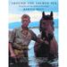 Pre-Owned Around the Sacred Sea: Mongolia and Lake Baikal on Horseback (Hardcover) 0862418461 9780862418465