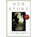 Our Story : 77 Hours That Tested Our Friendship and Our Faith 9781401300555 Used / Pre-owned