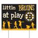 Boston Bruins 24" x 18" Little Fans At Play Yard Sign