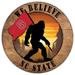 NC State Wolfpack 12'' We Believe Bigfoot Circle Sign