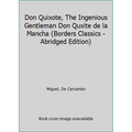 Pre-Owned Don Quixote The Ingenious Gentleman Don Quxite de la Mancha (Borders Classics - Abridged Edition) (Hardcover) 1587260778 9781587260773