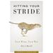 Hitting Your Stride : Your Work Your Way 9781933102566 Used / Pre-owned