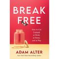 Anatomy of a Breakthrough : How to Get Unstuck When It Matters Most (Hardcover)