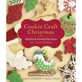Pre-Owned Cookie Craft Christmas: Dozens of Decorating Ideas for a Sweet Holiday (Hardcover) 1603424407 9781603424400