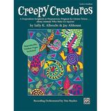Creepy Creatures: A Stupendous Songbook or Preposterous Program for Unison Voices . . . about Animals Who Make Us Squirm! (Teacher s Handbook) Book Includes Reproducible Student Pages) (Paperback)