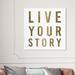 Oliver Gal Live Your Story, Life Story Inspiration Modern Gold - Canvas Wall Art for Living Room Metal in White | 40 H x 40 W x 1.75 D in | Wayfair