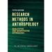Pre-Owned Research Methods in Anthropology : Qualitative and Quantitative Approaches (Paperback) 9780759112421