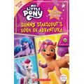 My Little Pony: Sunny Starscout's Book of Adventure (paperback) - by Scholastic