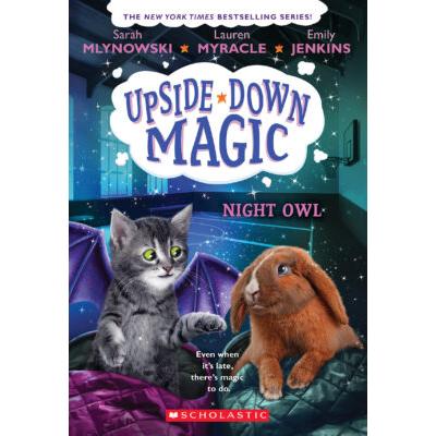 Upside-Down Magic #8: Night Owl (paperback) - by Emily Jenkins and Sarah Mlynowski and Lauren Myrac