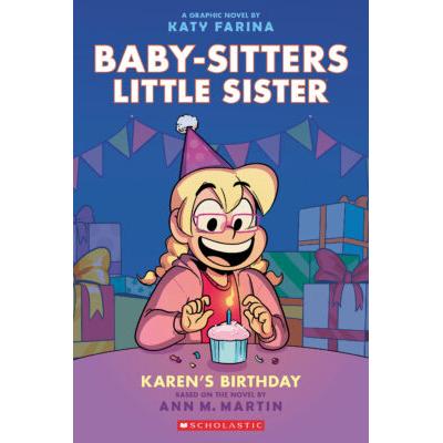 Baby-Sitters Little Sister Graphix #6: Karen's Birthday (paperback) - by Ann M. Martin and Katy Far